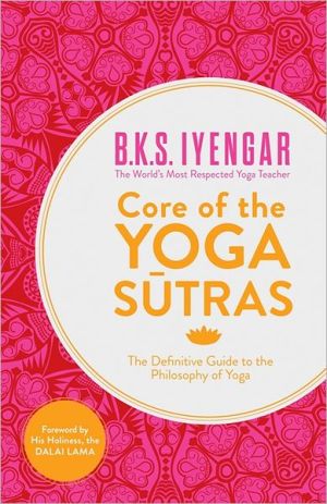 Book Core of the Yoga Sutras: The Definitive Guide to the Philosophy of Yoga free