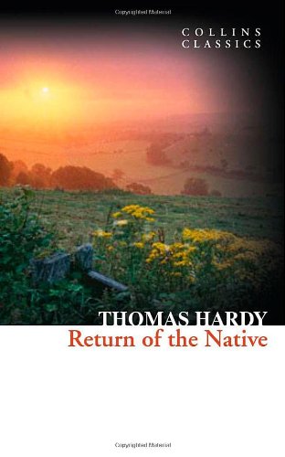 Book Return of the Native (Collins Classics) free
