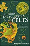 Book The Element encyclopedia of the Celts free