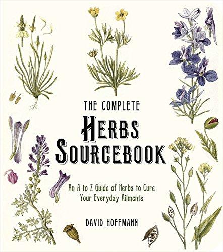 Book The Complete Herbs Sourcebook: An a to Z Guide of Herbs to Cure Your Everyday Ailments free