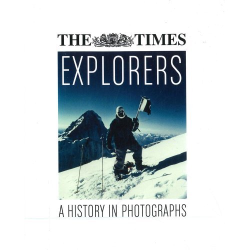 Book The Times Explorers A History In Photographs free