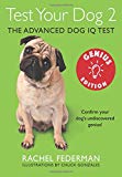 Book Test Your Dog 2: Genius Edition: Confirm your dog's undiscovered genius! free