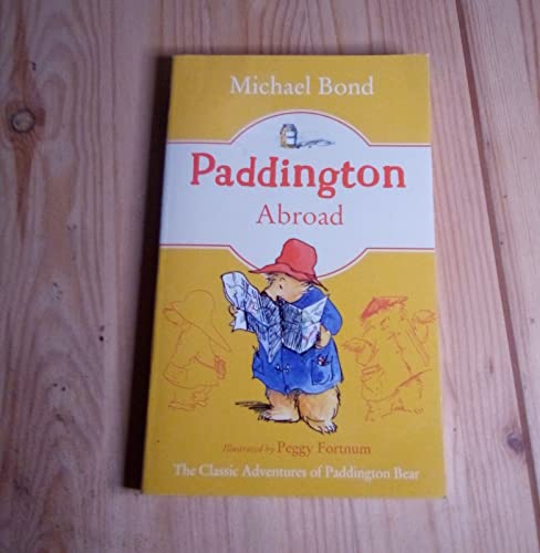 Book Michael Bond Paddington Bear #4 PADDINGTON ABROAD 2018 Teddy Bear Book Adventure free