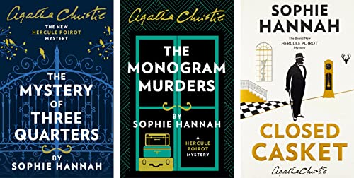 Book The New Hercule Poirot Mysteries Agatha Christie Series Books 1 - 3 Collection Set by Sophie Hannah (The Monogram Murders, Closed Casket & The Mystery of Three Quarters) free