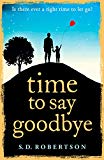 Book Time to Say Goodbye: a heart-rending novel about a father’s love for his daughter free