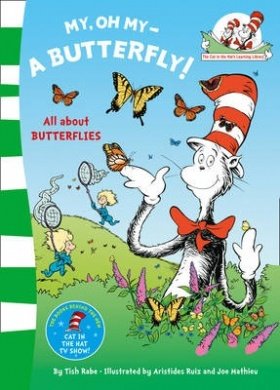 Book My Oh My a Butterfly [Paperback] [Jul 03, 2014] DR. SEUSS free