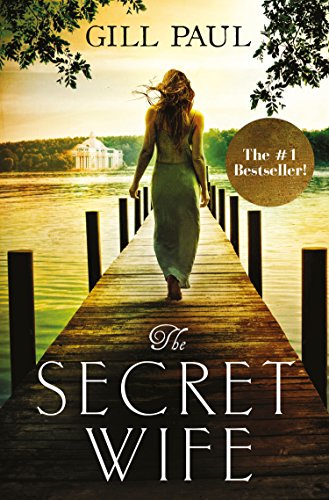 Book The Secret Wife: A captivating story of romance, passion and mystery: Love. Guilt. Heartbreak. free