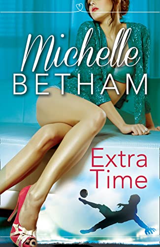 Book Extra Time: The Beautiful Game free