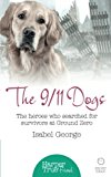 Book The 9/11 Dogs (Harpertrue Friend - A Short Read) free