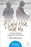 Book If Only He'd Told Me (Harpertrue Life - A Short Read) free