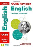 Book Collins GCSE Revision and Practice - New 2015 Curriculum Edition  GCSE English Language and English Literature: Revision Guide free