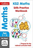 Book Collins KS2 SATs Revision and Practice - New 2014 Curriculum Edition  KS2 Maths: Practice Workbook free