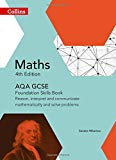 Book Collins GCSE Maths  AQA GCSE Maths Foundation Skills Book: Reason, Interpret and Communicate Mathematically and Solve Problems free
