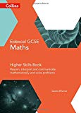 Book Collins GCSE Maths  Edexcel GCSE Maths Higher Skills Book: Reason, Interpret and Communicate Mathematically, and Solve Problems free