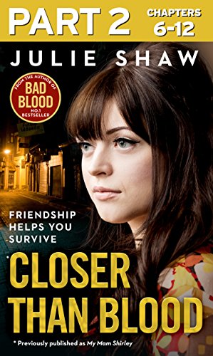 Book Closer than Blood - Part 2 of 3: Friendship Helps You Survive (My Mam Shirley) free