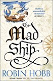 Book The Mad Ship (The Liveship Traders, Book 2) free