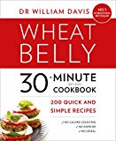 Book Wheat Belly 30-Minute (or Less!) Cookbook: 200 quick and simple recipes free