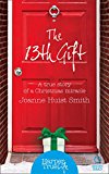 Book The 13th Gift (HarperTrue Life - A Short Read) free