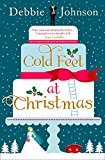Book Cold Feet at Christmas: The perfect heartwarming and cosy Christmas romantic comedy free