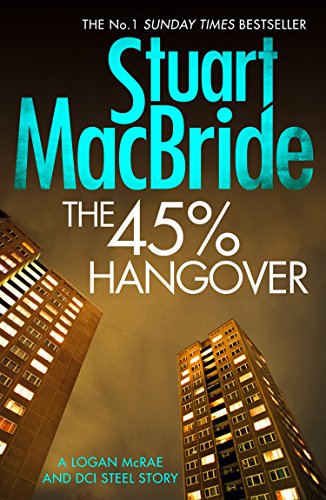 Book The 45% Hangover [A Logan and Steel novella] (Logan McRae Book 9) free