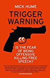 Book Trigger Warning: Is the Fear of Being Offensive Killing Free Speech? free