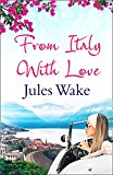 Book From Italy With Love: A gorgeous escapist summer read for women! free