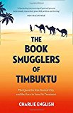 Book The Book Smugglers of Timbuktu: The Quest for This Storied City and the Race to Save its Treasures free