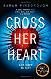 Book Cross Her Heart: The Gripping New Psychological Thriller from the #1 Sunday Times Bestselling Author free