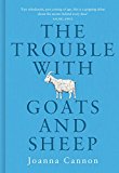 Book The Trouble with Goats and Sheep Cannon, Joanna free