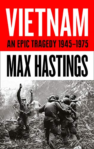 Book Vietnam: An Epic Tragedy: 1945-1975 free