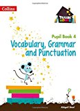 Book Treasure House ― Year 4 Vocabulary, Grammar and Punctuation Pupil Book (Collins Treasure House) free