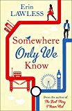 Book Somewhere Only We Know: The bestselling laugh out loud rom com! free