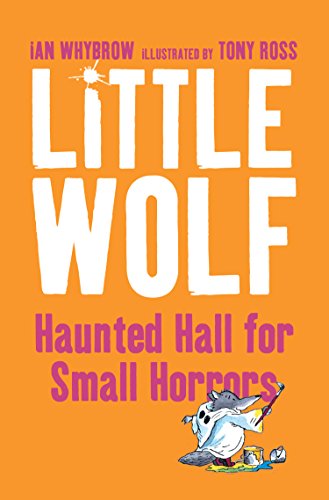 Book Little Wolf’s Haunted Hall for Small Horrors free