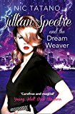 Book Jillian Spectre and the Dream Weaver (The Adventures of Jillian Spectre) (Book 2) free