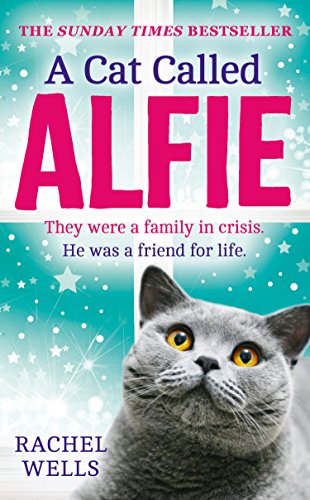 Book A Cat Called Alfie: The perfect book to warm your heart this Christmas (Alfie series, Book 2) free