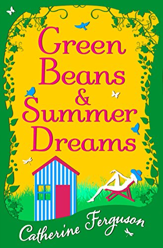 Book Green Beans and Summer Dreams free