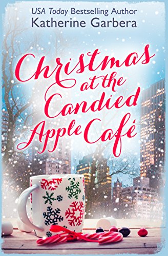 Book Christmas at the Candied Apple Café: A heartwarming Christmas romantic comedy free