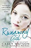 Book Runaway Girl: A beautiful girl. Trafficked for sex. Is there nowhere to hide? free