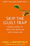 Book Skip the Guilt Trap: Simple steps to help you move on with your life free