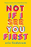 Book NOT IF I SEE YOU FIRST- PB free