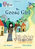 Book Collins Big Cat – The Goose Girl: Topaz/Band 13 free