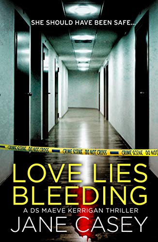 Book Love Lies Bleeding: A thrilling short detective story from an award-winning, bestselling author (Maeve Kerrigan) free