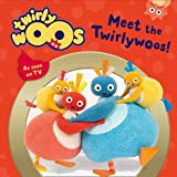 Book Meet the Twirlywoos (Twirlywoos) free