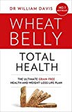 Book Wheat Belly Total Health: The effortless grain-free health and weight-loss plan free