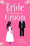Book Bride without a Groom free
