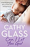 Book Can I Let You Go?: A heartbreaking true story of love, loss and moving on free