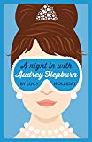 Book A Night In With Audrey Hepburn (Book 1) free