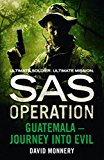 Book Guatemala – Journey into Evil (SAS Operation) free