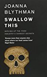 Book Swallow This: Serving Up the Food Industry’s Darkest Secrets free