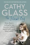 Book The Silent Cry: There is little Kim can do as her mother's mental health spirals out of control free